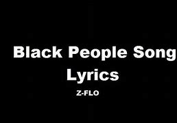 Image result for Black People Somg Lyrics Diego