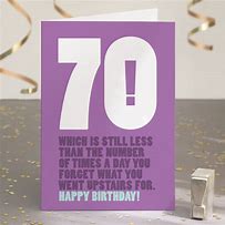 Image result for Funny Happy 70th Birthday Cards