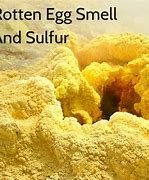 Image result for Rotten Egg Smell