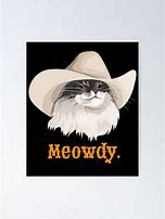 Image result for Meowdy Cat Meme