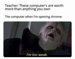 Image result for School Computer Memes