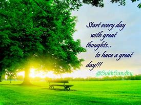 Image result for Have a Great Day Quotes Landscape