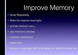 Image result for Methods to Improve Memory in Psychology