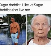 Image result for Meme Que Busca Sugar Daddy