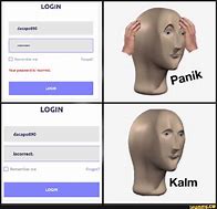 Image result for What's a Login Meme