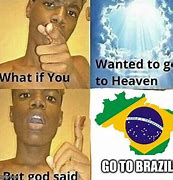 Image result for Brazil Meme