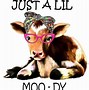 Image result for Cute Cow Sayings