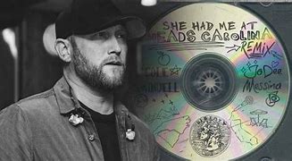 Image result for Cole Swindell She Had Me at Heads Carolina