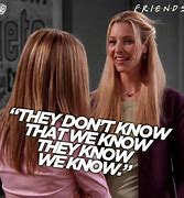 Image result for Phoebe Friends TV Show Memes