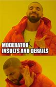 Image result for Funny Moderator Memes