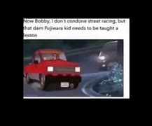 Image result for Hank Hill Initial D Meme