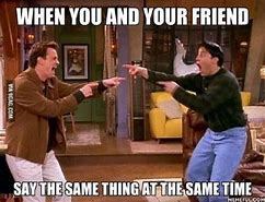 Image result for Super Funny Friends Memes