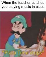 Image result for Pizza Music Stop Playing Meme