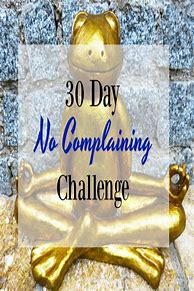Image result for 30-Day No Complaining Challenge