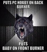 Image result for Meme Coal Burner Baby