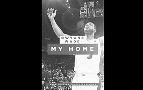 Image result for Dwyane Wade This Is My House