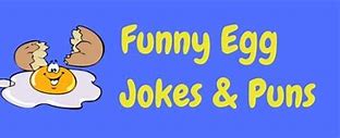 Image result for Funny Egg Puns