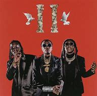 Image result for Migos Culture II