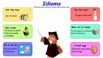 Image result for Idiom Meaning and Examples for Kids