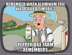 Image result for Aluminum Foil Meme