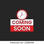 Image result for Coming Soon Advertisement