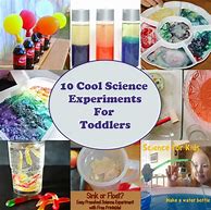 Image result for Science for Toddlers Ideas