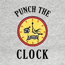 Image result for Punch Clock Meme