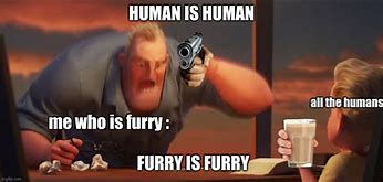 Image result for Human Is Human Meme
