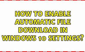 Image result for Automatic File Downloads