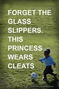 Image result for Inspirational Soccer Quotes Girls