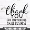 Image result for Thank You for Supporting Our Small Business Sign