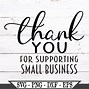 Image result for Thank You for Supporting My Small Business Printable