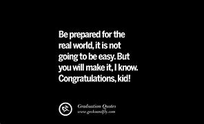 Image result for Graduating High School Quotes