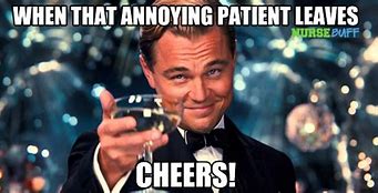 Image result for Annoying Patient Meme