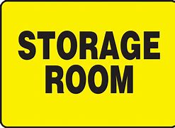 Image result for Storage Sign