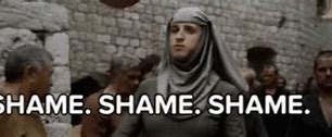 Image result for Game of Thrones Shame Meme