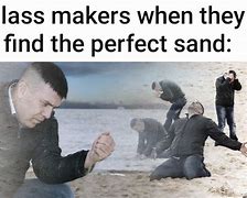 Image result for Sand Blowing Meme