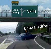 Image result for U Drive Meme