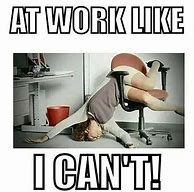 Image result for Stressed at Work Funny