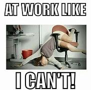 Image result for Job Stress Meme