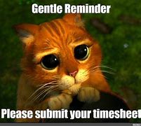 Image result for Submit Timesheet Meme