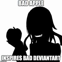 Image result for Bad Apple Meme
