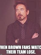 Image result for Browns Football Lose Meme
