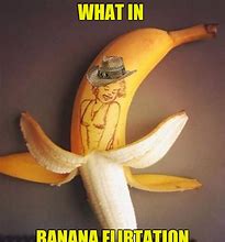 Image result for Banana Memes Clean