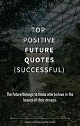 Image result for Quotes About Future