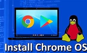 Image result for How to Install Chrome OS