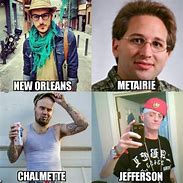 Image result for New Orleans Up Vote Meme