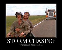 Image result for Storm Chasing Meme