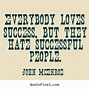 Image result for Quotes About Success and Haters
