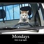 Image result for If Monday Were a Person Meme